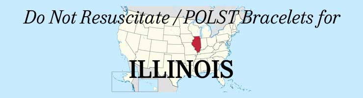 Illinois Do Not Resuscitate / POLST Bracelets