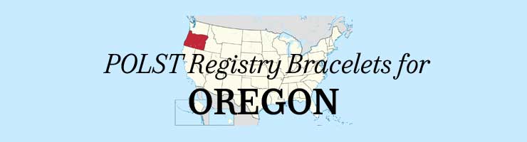 Oregon POLST Registry Bracelets